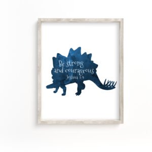 Be-strong-and-courageous-Stegosaurus-Printable