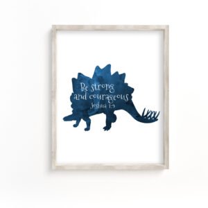 Be-strong-and-courageous-Stegosaurus-Printable