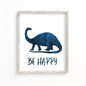 Be Happy Brontosaurus Wall Art, Digital Download, For 8x10, 11x14 etc Dinosaur Prints, Dark Blue
